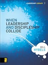When Leadership and Discipleship Collide (Leadership Library)