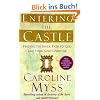 Entering the Castle: Finding the Inner Path to God and Your Soul's Purpose