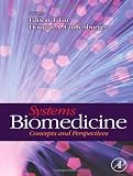 Systems Biomedicine: Concepts and Perspectives