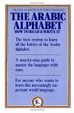 The Arabic Alphabet: How To Read and Write It