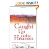 Caught Up Into Heaven