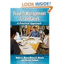 Project Management for Libraries: A Practical Approach