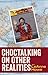 Choctalking on Other Realities