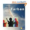 Farben sehen erleben verstehen