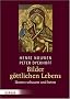 Bilder g�ttlichen Lebens: Ikonen schauen und beten