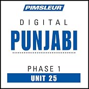 Punjabi Phase 1, Unit 25: Learn to Speak and Understand Punjabi with Pimsleur Language Programs | [Pimsleur]