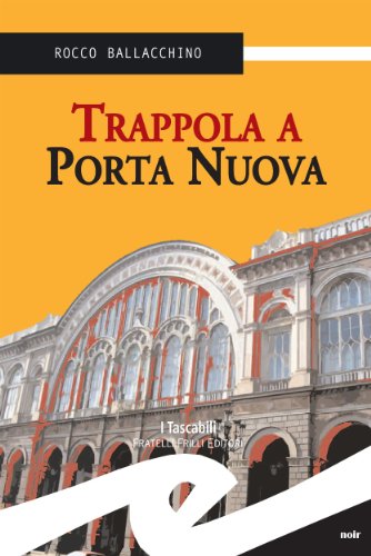 Trappola a Porta Nuova (Tascabili. Noir) (Italian Edition)