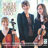 Icicle Creek Piano Trio : Haydn, Turina, Shostakovich