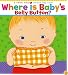 Where Is Baby's Belly Button? A Lift-the-Flap Book
