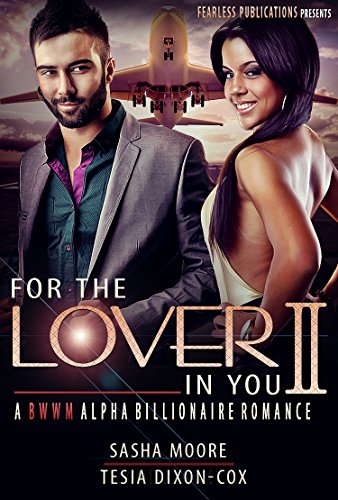 For The Lover In You 2: An Alpha Billionaire Romance (Come Fly With Me)