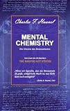 MENTAL CHEMISTRY: Die Chemie des Bewusstseins - Haanel Charles F. 