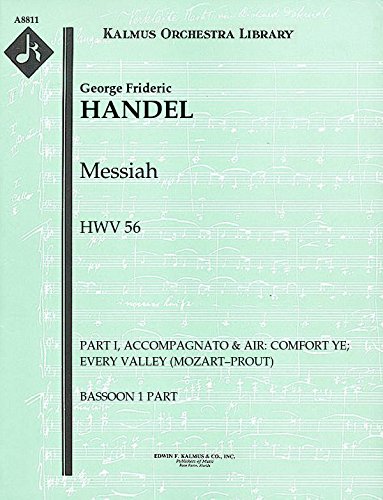Messiah, HWV 56 (Part I, Accompagnato & Air: Comfort ye; Every valley (Mozart–Prout)): Bassoon 1 and 2 parts (Qty 2 each) [A8811]