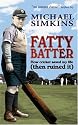 Fatty Batter: How Cricket Saved My Life (then Ruined It)