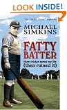 Fatty Batter: How Cricket Saved My Life (then Ruined It)
