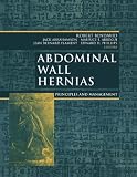 Abdominal Wall Hernias: Principles and Management (Bendavid, Abdominal Wall Hernias)