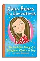 Chips, Beans and Limousines: The Fantastic Diary of Bathsheba Clarice De Trop!