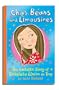 Chips, Beans and Limousines: The Fantastic Diary of Bathsheba Clarice De Trop!