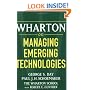 Wharton on Managing Emerging Technologies