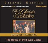 House of the Seven Gables, The (Classic Collection) (Classic Collection)