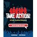 Take Action!: A Guide to Active Citizenship