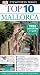 Mallorca (DK Eyewitness Top 10 Travel Guide)