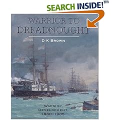 Warrior to Dreadnought: Warship Development 1860-1905