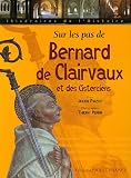 Revue Ouest-France  / Sur les pas de Bernard de Clairvaux et des Cisterciens