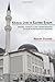 Muslim Lives in Eastern Europe: Gender, Ethnicity, and the Transformation of Islam in Postsocialist Bulgaria (Princeton Studies in Muslim Politics)