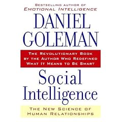 Social Intelligence: The New Science of Human Relationships