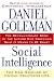 Social Intelligence: The New Science of Human Relationships