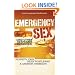 Emergency Sex: And Other Desperate Measures