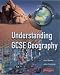 Understanding GCSE Geography: For SEG Syllabus A