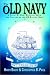 Search : The Old Navy: A Heart of Oak- Stories, Ships and Sailors of the Us Sailing Navy