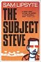 The Subject Steve