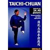 Taichi-Chuan: La m�thode des 24 et 48 postures avec applications martiales