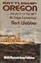 Battleship Oregon: Bulldog of the Navy : An Oregon Documentary