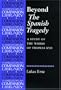 Beyond the Spanish Tragedy: A Study of the Works of Thomas Kyd (The Revels Plays Companions Library)