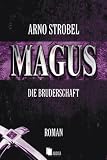 Magus - Die Bruderschaft - Die Bruderschaft - Arno Strobel