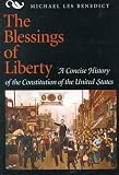 The Blessings of Liberty: A Concise History of the Constitution of the United States