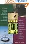 Harsh Grief, Gentle Hope