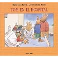 Tom en el hospital (Tom series) (Spanish Edition) by 