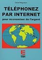 Téléphonez par Internet au domicile et au bureau pour économiser de l'argent