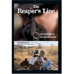 The Reaper's Line: Life and Death on the Mexican Border