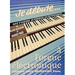 Partition : Je debute a l'orgue electronique