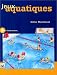 Jeux aquatiques at Amazon Books: 515P4JAQTYL._SL75_