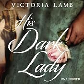 His Dark Lady | [Victoria Lamb]
