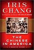 The Chinese in America : A Narrative History