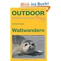 Wattwandern: Outdoorhandbuch