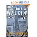 City Come A-Walkin'