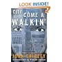 City Come A-Walkin'